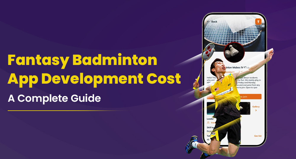 Fantasy Badminton App Development Cost