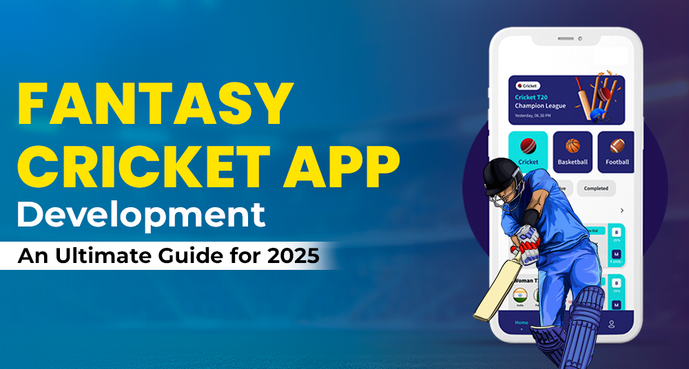 Fantasy Cricket App Development Guide