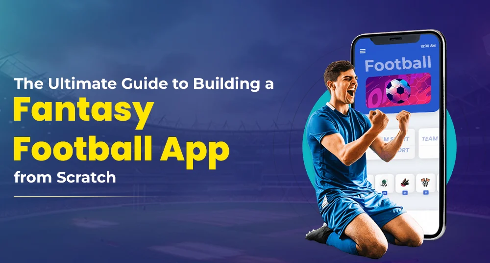 Fantasy Football App Development Guide