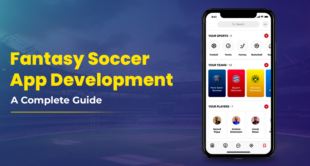 Fantasy Soccer App Development Guide