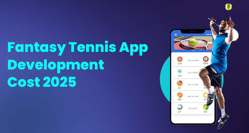 Fantasy Tennis App Development Cost