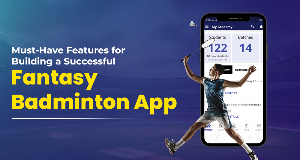 Innovative Features to Include in Fantasy Badminton App Development