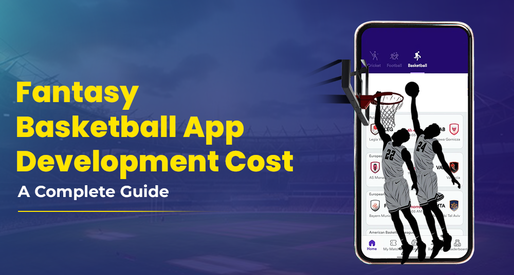 Fantasy Basketball App Development Cost