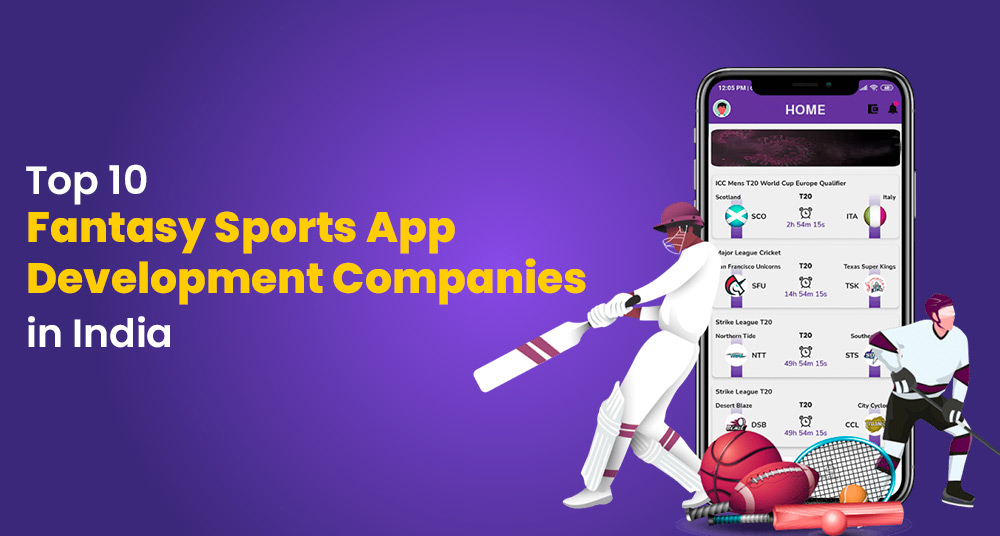 Top 10 Fantasy Sports App Development Companies in India