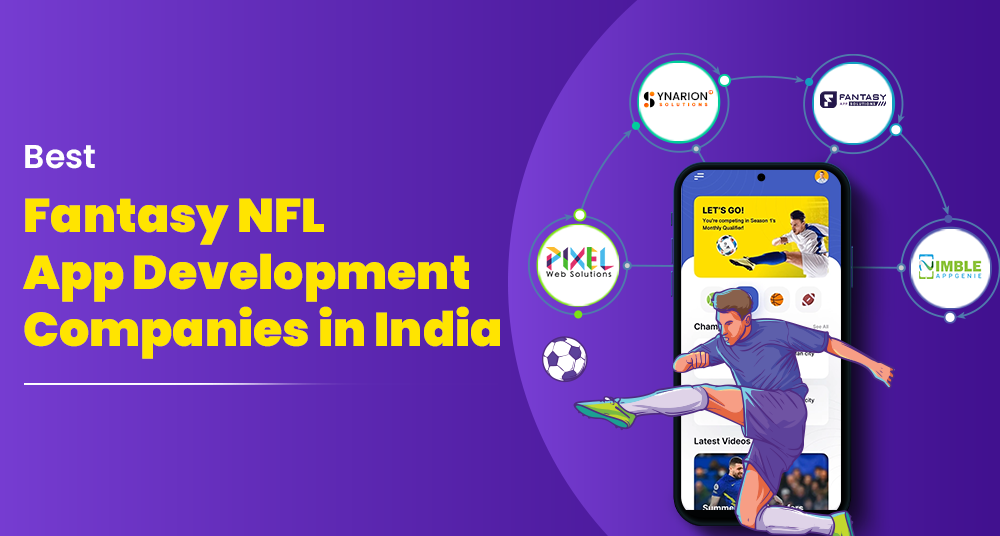 Fantasy NFL App Development Companies in India