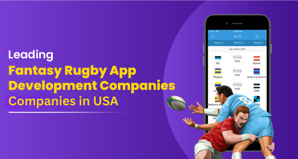 Best Fantasy Rugby App Development Companies in USA