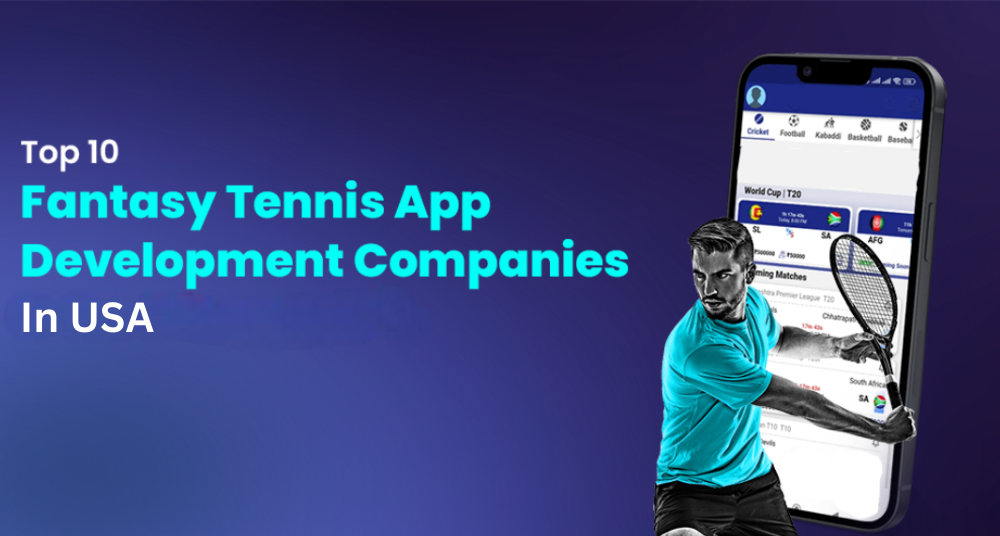 Best Fantasy Tennis App Development Companies in USA