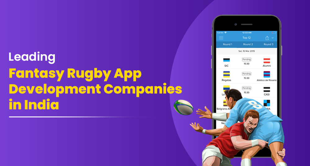 Fantasy Rugby App Development Companies in India