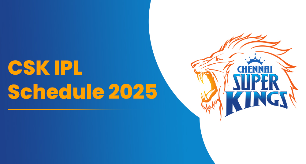 CSK IPL Schedule 2025