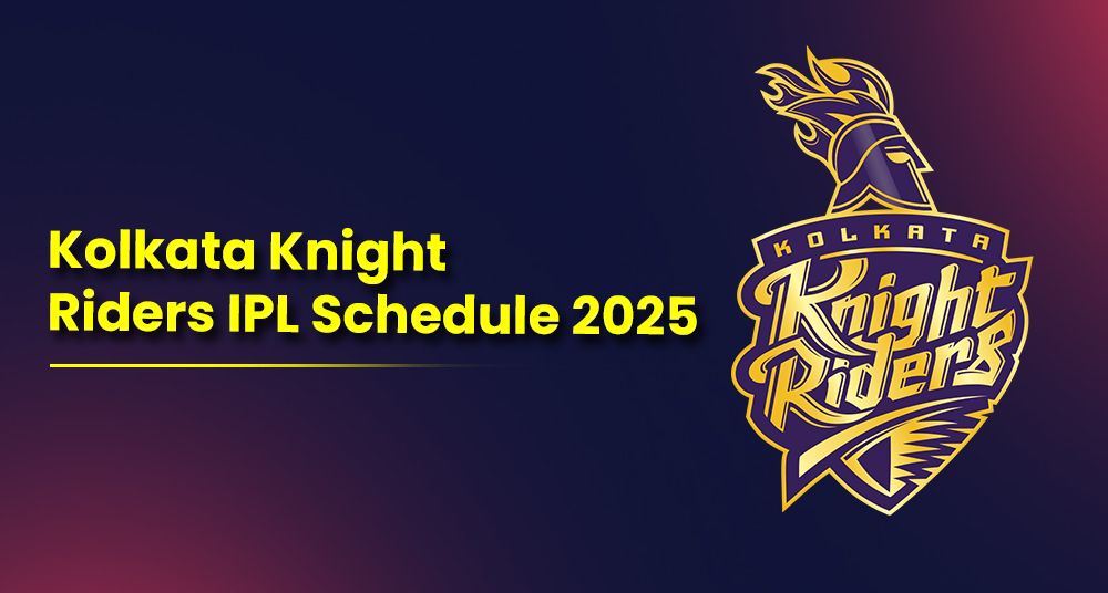 Kolkata Knight Riders IPL Schedule 2025