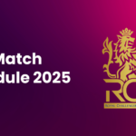 RCB Match Schedule 2025: Full Fixtures, Dates, and Venues