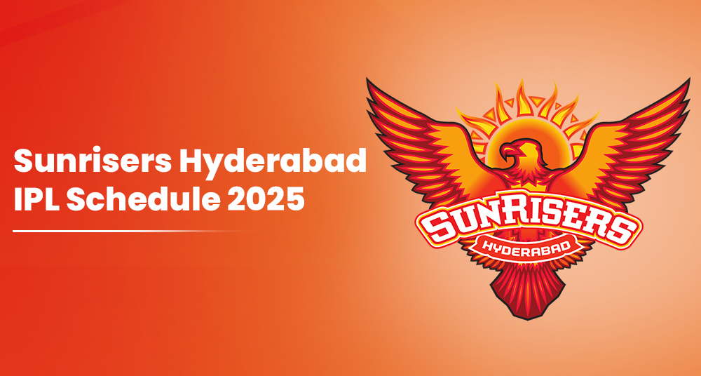 Sunrisers Hyderabad IPL Schedule 2025