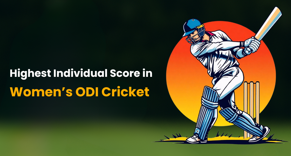 Highest Individual Score in Women’s ODI Cricket