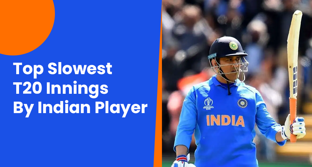 Top 5 Slowest T20 Innings by Indian