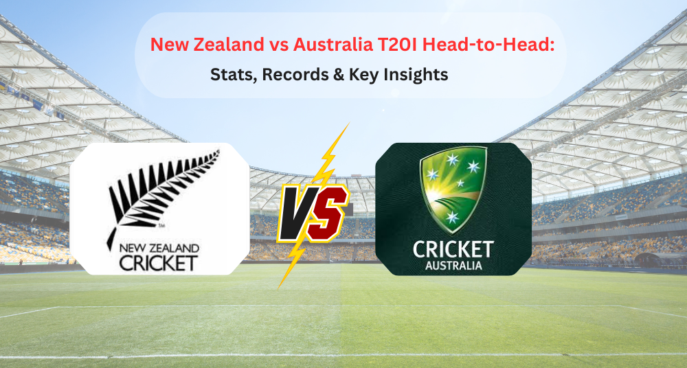 New Zealand vs Australia T20I Head-to-Head Stats, Records & Key Insights