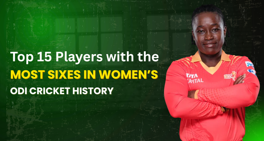 Top 15 Players with the Most Sixes in Women’s ODI Cricket History