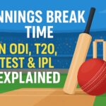 Innings Break Time in ODI, T20, Test & IPL