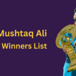 Syed Mushtaq Ali Trophy Winners List: Captains & Champions Over the Years