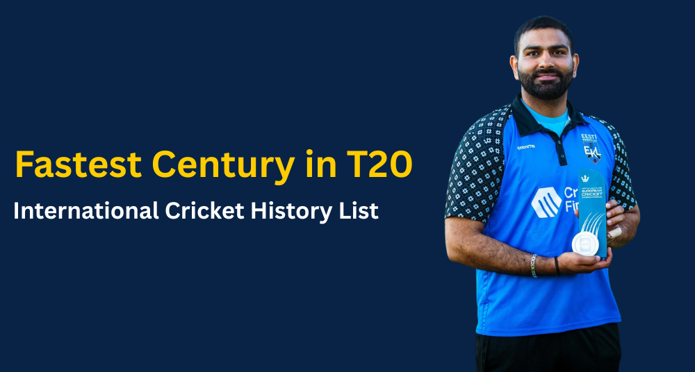 Fastest Century in T20 International Cricket History List