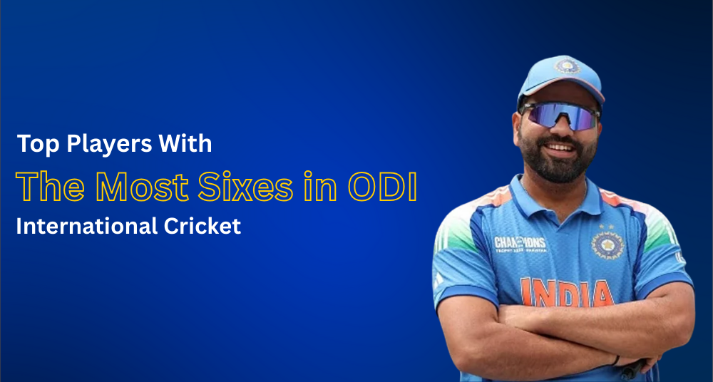 Top Players With The Most Sixes in ODI International Cricket