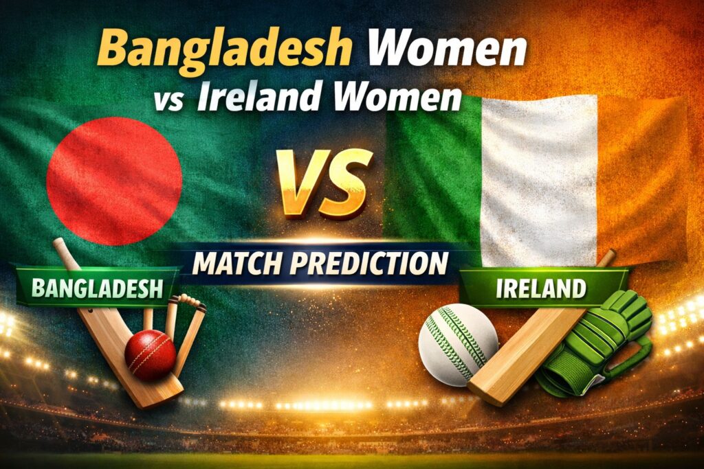 Bangladesh Women vs Ireland Women Prediction Who Will Win Today’s Match