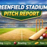 Greenfield Stadium Pitch Report: Batting, Bowling & Toss Insights