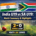India U19 vs South Africa U19 Key Highlights, Scores & Top Performers