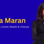 Kavya Maran Net Worth, Age, Career, Wealth & Lifestyle